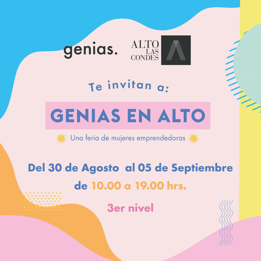 FERIA GENIAS EN ALTO: UNA FERIA DE EMPRENDEDORAS