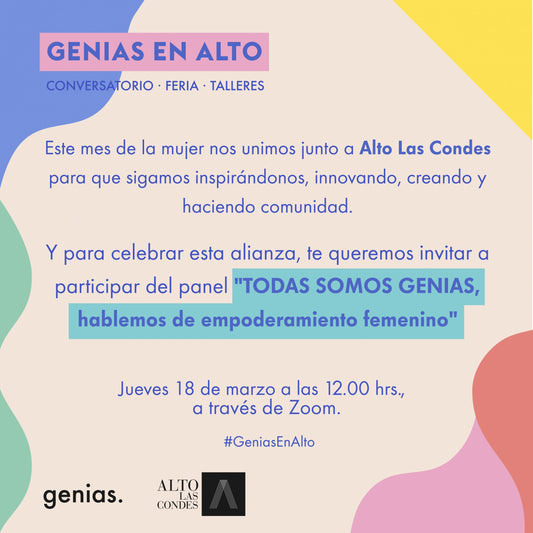 GENIAS EN ALTO: EMPODERANDO A LA MUJER DE HOY
