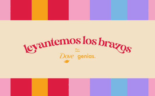 Campaña “Levantemos los Brazos” - Dove