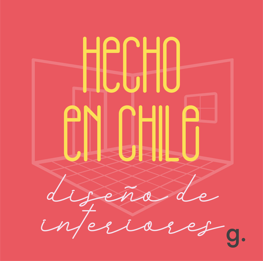 HECHO EN CHILE: MUJERES QUE EMBELLECEN ESPACIOS CON EL DISEÑO DE INTERIORES