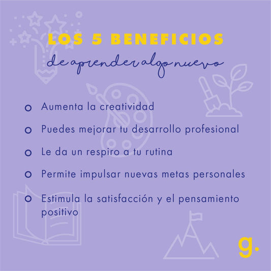 LOS 5: BENEFICIOS DE APRENDER ALGO NUEVO