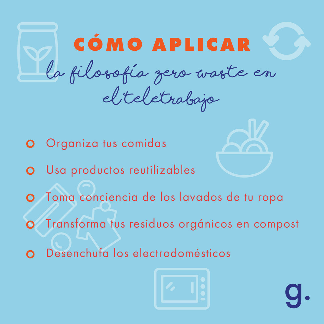 LOS 5: CÓMO APLICAR LA FILOSOFÍA ZERO WASTE EN EL TELETRABAJO