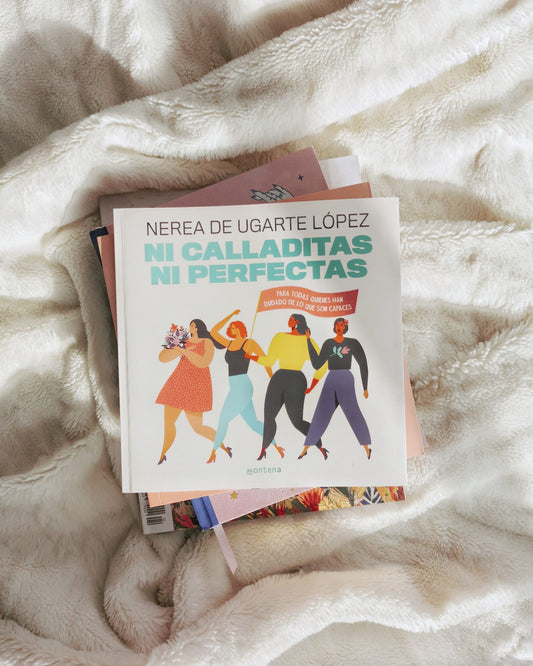 LIBRO RECOMENDADO: NI CALLADITAS NI PERFECTAS