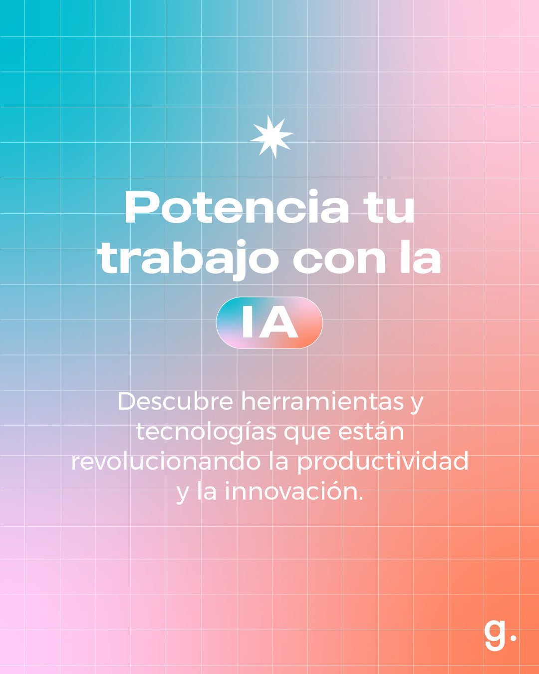 Potencia tu trabajo con la IA