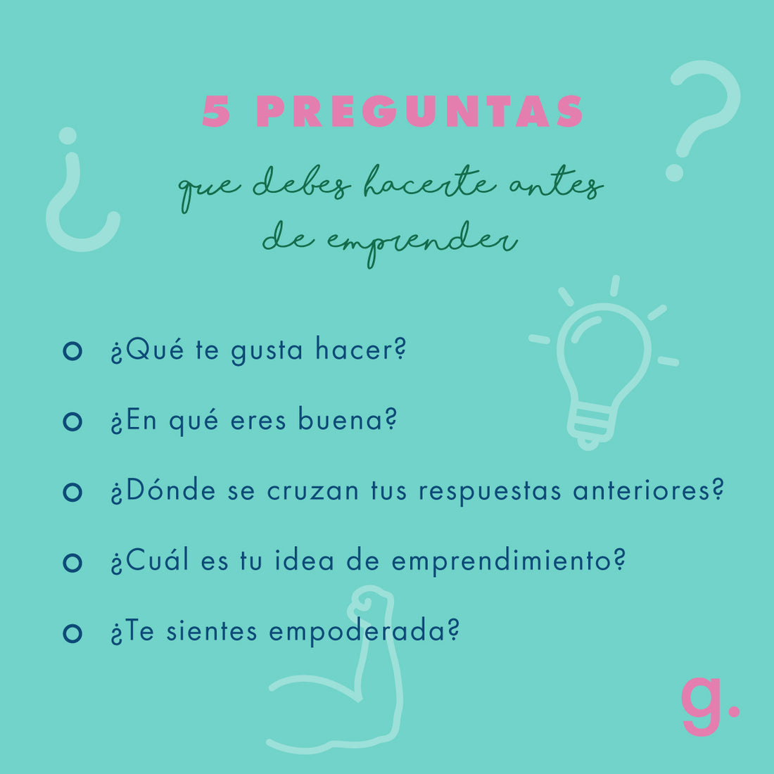 LOS 5: PREGUNTAS QUE DEBES HACERTE ANTES DE EMPRENDER