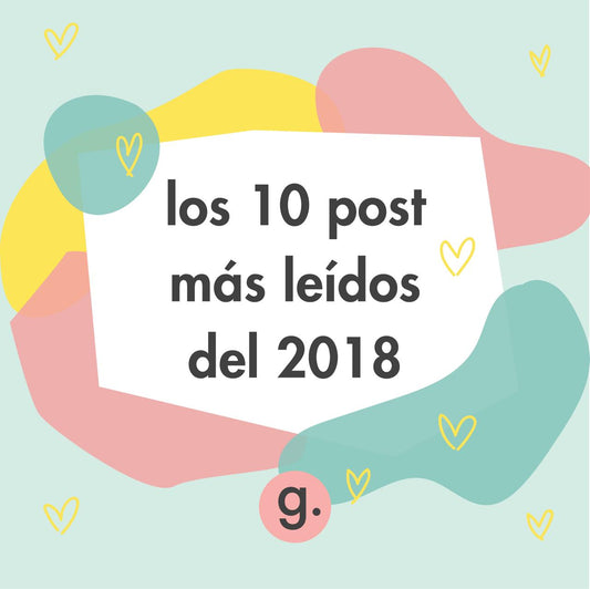 LOS 10 POST MÁS LEÍDOS DEL 2018