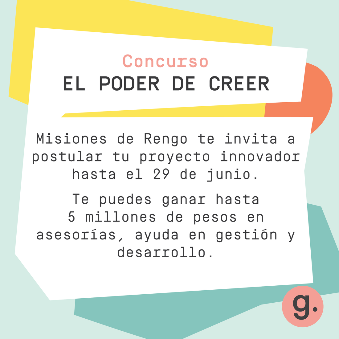 “EL PODER DE CREER” POSTULA CON TU PROYECTO Y CREE EN TI