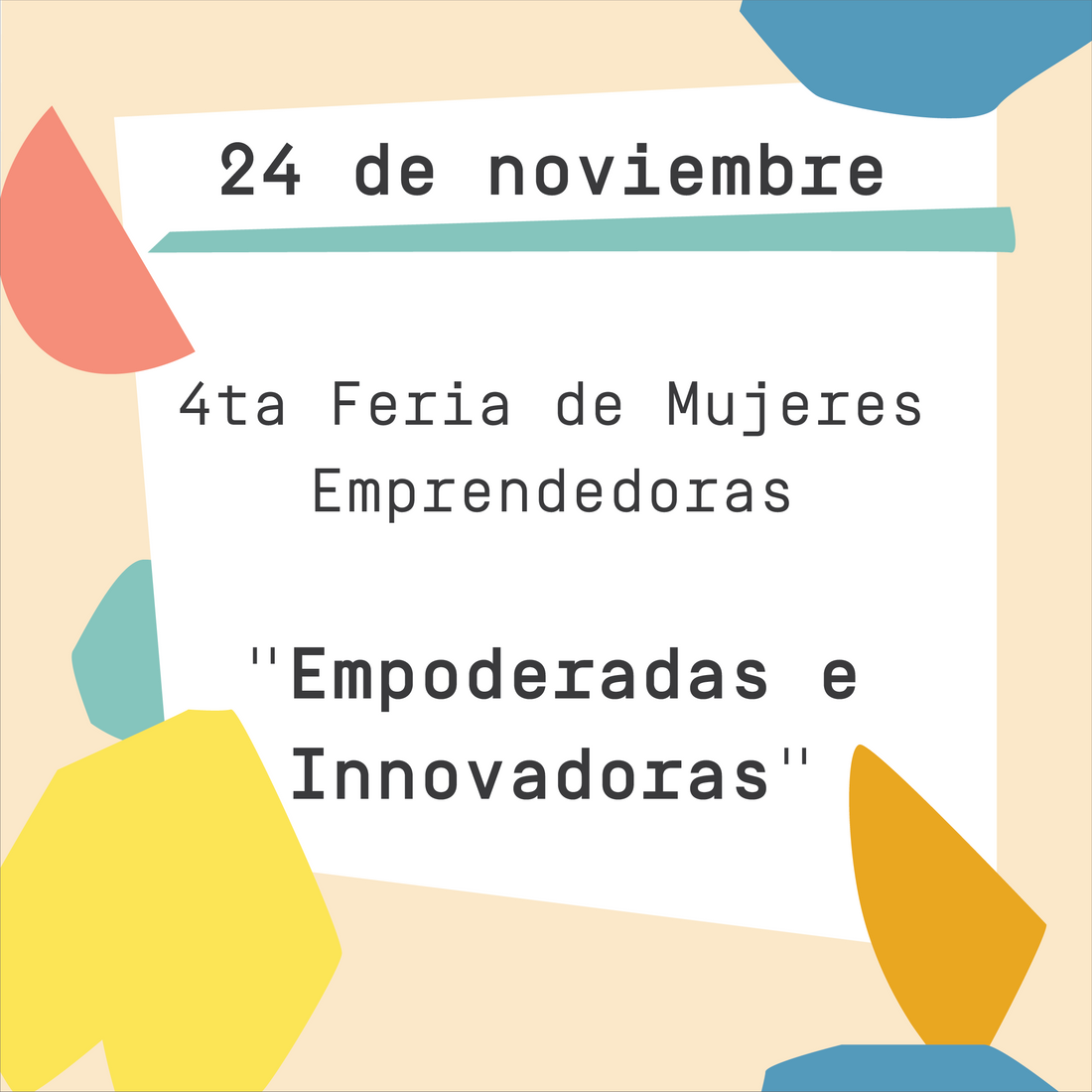 4ta Feria de Mujeres Emprendedoras &#8220;Empoderadas e Innovadoras&#8221;