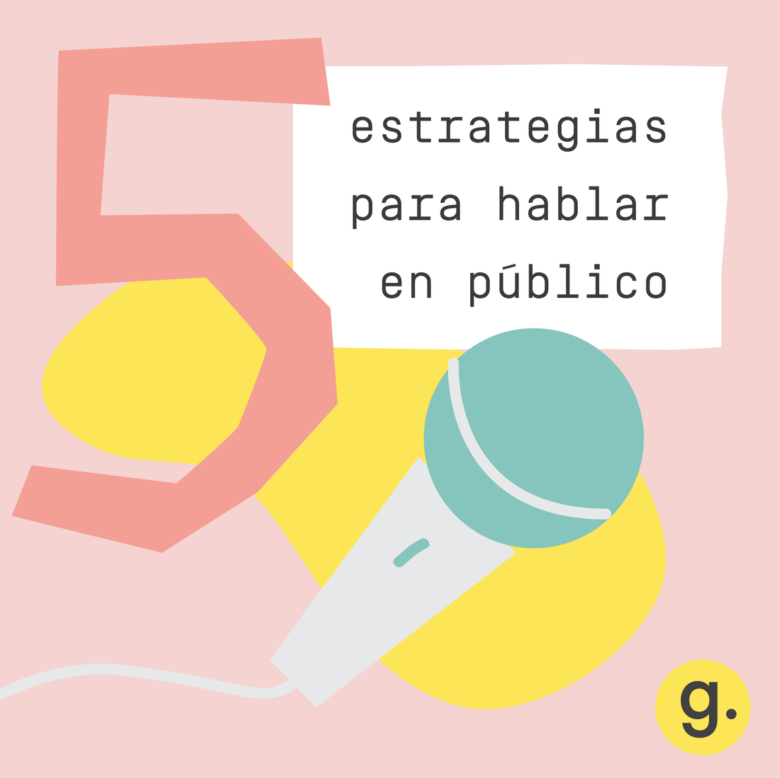 5 ESTRATEGIAS PARA HABLAR EN PÚBLICO
