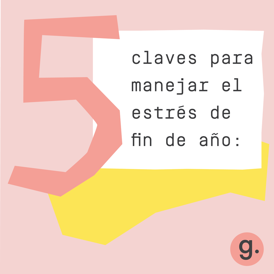 ¡ADIÓS AL ESTRÉS DE FIN DE AÑO!