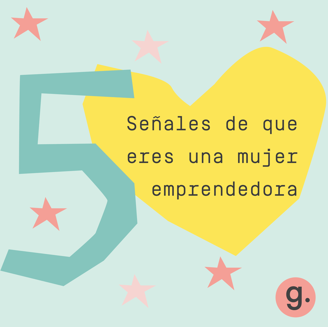 5 SEÑALES DE QUE ERES UNA MUJER EMPRENDEDORA