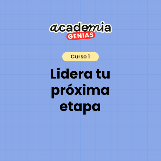 Curso 1 — Lidera tu próxima etapa